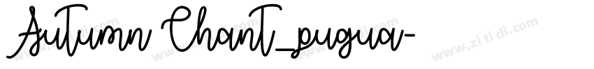 Autumn Chant_pugua字体转换